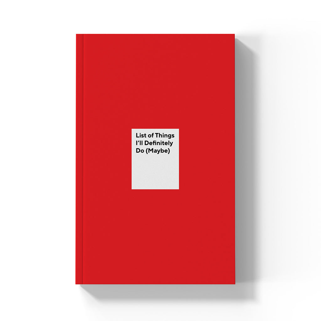 List of Things I'll Definitely Do (Maybe)