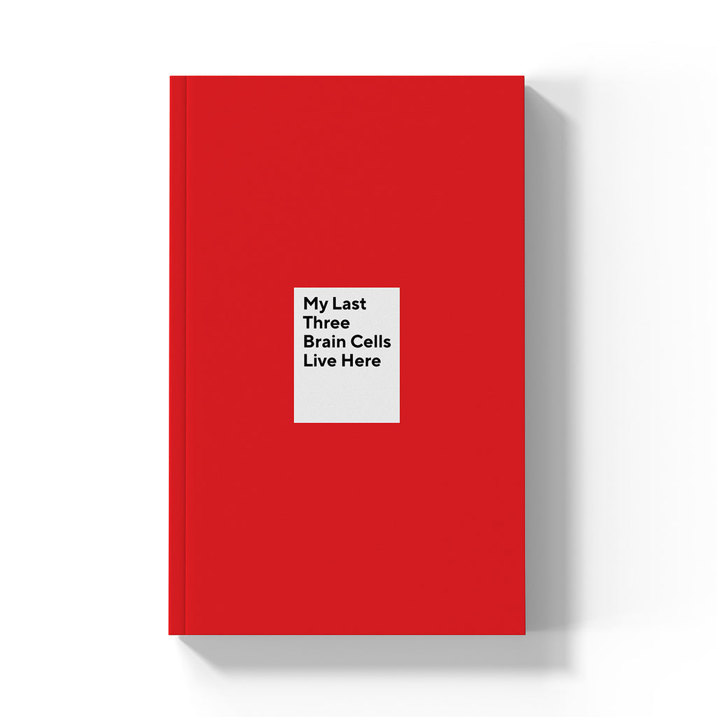 My Last Three Brain Cells Live Here